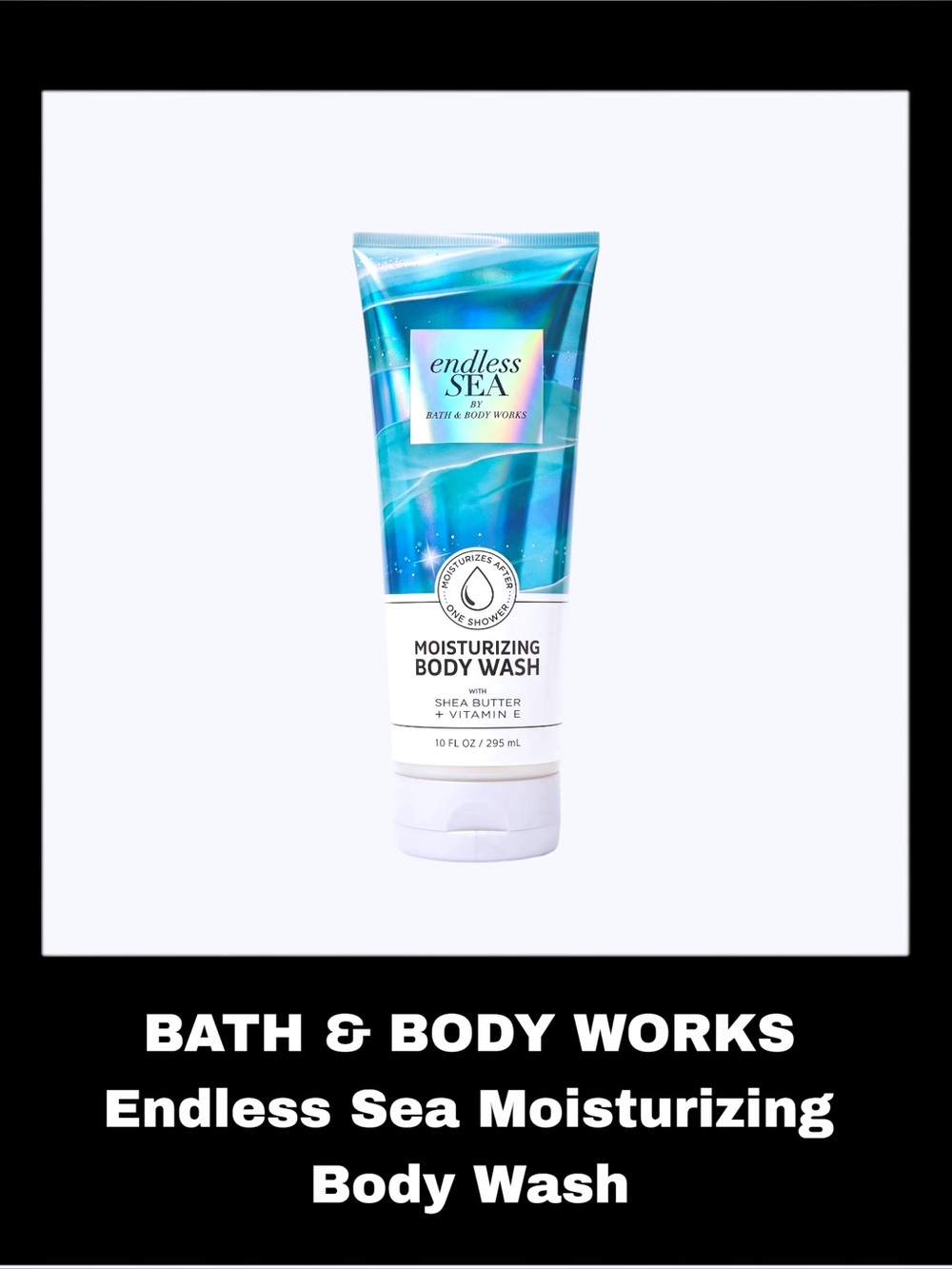 BATH & BODY WORKS Endless Sea 10.0 Fluid Ounces Moisturizing Body Wash